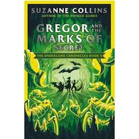 The Underland Chronicles #4: Gregor and the Marks of Secret