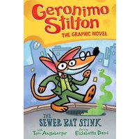 Geronimo Stilton: The Sewer Rat Stink (Graphic Novel #1)