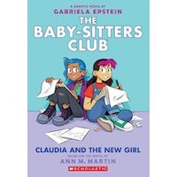 Babysitters Club Graphic Novel #9: BSCG 9: Claudia and the New Girl