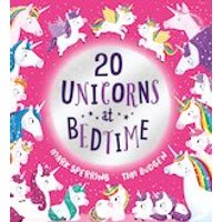 Twenty at Bedtime: Twenty Unicorns at Bedtime
