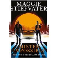 The Dreamer Trilogy #2: Mister Impossible