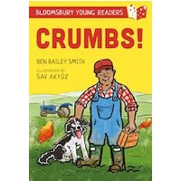 Crumbs! A Bloomsbury Young Reader