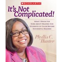 Scholastic Professional: It's Not Complicated