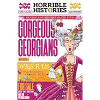 Horrible Histories: Gorgeous Georgians (newspaper edition)