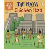 Time Travel Guides: The Maya and Chichen Itza
