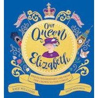 Our Queen Elizabeth