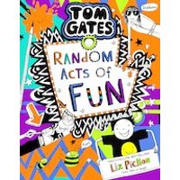 Tom Gates #19: Tom Gates 19: Random Acts of Fun