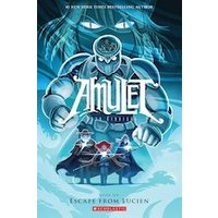 Amulet #6: Escape From Lucien
