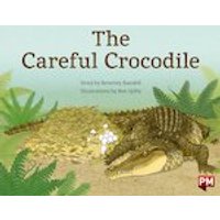 PM Orange: The Careful Crocodile (PM Storybooks) Level 16