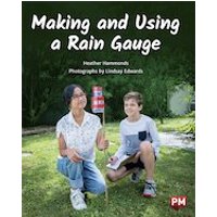 PM Gold: Making and Using a Rain Gauge (PM Non-fiction) Level 21