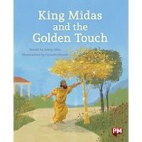 PM Gold: King Midas and the Golden Touch (PM Storybooks) Levels 21, 22