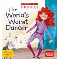 Phonics Book Bag Readers: The World's Worst Dancer (Set 12)