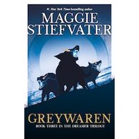 The Dreamer Trilogy #3: Greywaren (The Dreamer Trilogy #3)