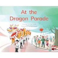 PM Blue: At the Dragon Parade (PM Storybooks) Level 10