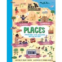 The Black Curriculum: Places