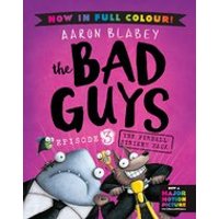 The Bad Guys #3: The Bad Guys 3 Colour Edition: The Furball Strikes Back