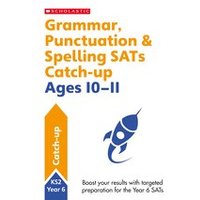 Catch-up: Grammar, Punctuation & Spelling SATs Catch-up Ages 10-11