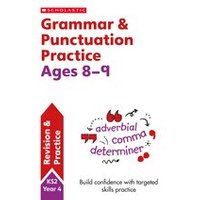 Grammar and Punctuation Practice Ages 8-9 (30 Copies)