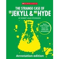 The Strange Case of Dr Jekyll and Mr Hyde: Annotation Edition (30 Copies)