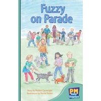 PM Turquoise: Fuzzy on Parade (PM Storybooks) Level 17