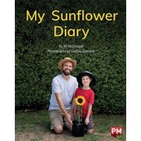 PM Green: My Sunflower Diary (PM Non-fiction) Level 13