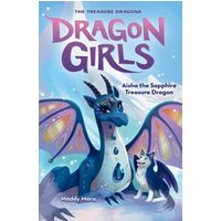 Dragon Girls #5: Aisha the Sapphire Treasure Dragon