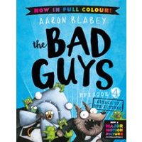 The Bad Guys #4: The Bad Guys 4 Colour Edition: Attack of the Zittens