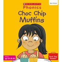 Phonics Book Bag Readers Non-fiction: Choc Chip Muffins (Set 4)