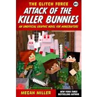 Glitch Force #1 Attack of the Killer Bunnies