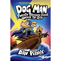 Dog Man #11: Dog Man: Twenty Thousand Fleas Under the Sea
