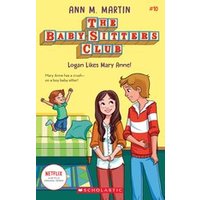 Babysitters Club B&W #10: The Babysitters Club #10: Logan Likes Mary Anne! (b&w)