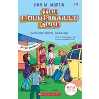 Babysitters Club B&W #13: The Babysitters Club #13: Good-Bye Stacey, Good-Bye (b&w)