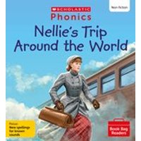 Phonics Book Bag Readers: Nellie's Trip Around the World (Set 12) 6 Copies