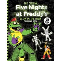 Five Nights at Freddy's: Five Nights at Freddy's Glow in the Dark Coloring Book