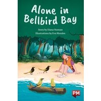 PM Ruby: Alone in Bellbird Bay (PM Chapter Books) Level 28
