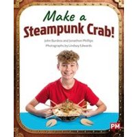 PM Ruby: Make a Steampunk Crab! (PM Non-fiction) Level 27