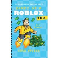 Diary of a Roblox Pro: Diary of a Roblox Pro #7: Cash Splash