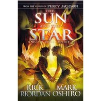 From the World of Percy Jackson: The Sun and the Star (The Nico Di Angelo Adventures)