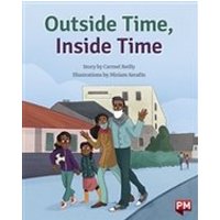 PM Silver: Outside Time, Inside Time (PM Storybooks) Level 23