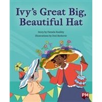 PM Turquoise: Ivy's Great Big, Beautiful Hat (PM Storybooks) Level 17