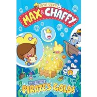 Max and Chaffy 4: Hunt for the Pirate's Gold