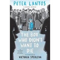 The Boy Who Didn't Want to Die: A Graphic Memoir