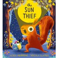 The Leaf Thief Series: The Sun Thief
