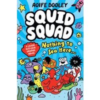 Squid Squad #1: Squid Squad: Nothing to Sea Here