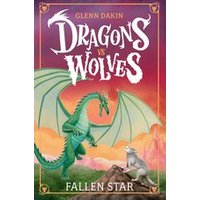 Dragons Vs Wolves #1: Fallen Star