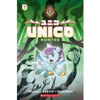 Unico: Hunted (Volume 2)