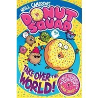 Donut Squad: Take Over the World! (a Phoenix Comic Book)