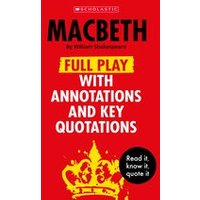 Complete Annotated Texts: Macbeth: Full Play with Annotations and Key Quotations