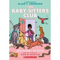 Babysitters Club Graphic Novel #18: BSCG 18: Jessi Ramsey, Pet-sitter