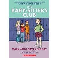 Babysitters Club Graphic Novel #3: BSCG 3: Mary Anne Saves the Day